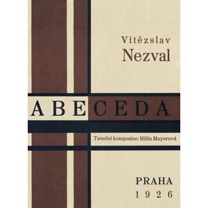 Abeceda - Taneční kompozice Milča Majerová - Vítězslav Nezval