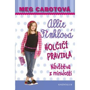 Holčičí pravidla 6: Allie Finklová - Návštěva z minulosti