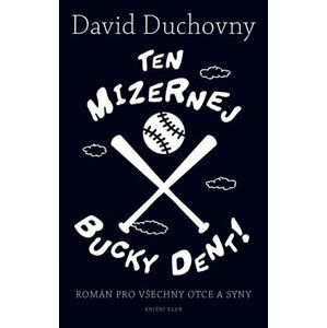 Ten mizernej Bucky Dent! - David Duchovny