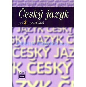 Český jazyk pro 2. ročník SOŠ - 2. vydání - Marie Čechová