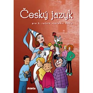 Český jazyk pro 5. ročník základní školy - Miroslava Horáčková