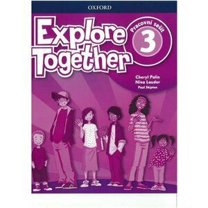 Explore Together 3 Workbook (CZEch Edition) - Cheryl Palin