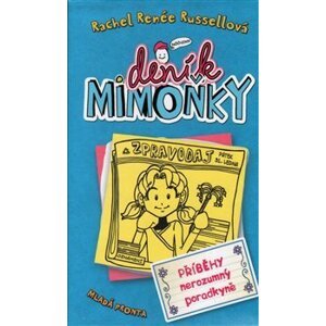 Deník mimoňky 5 - Příběhy nerozumný poradkyně - Rachel Renée Russell