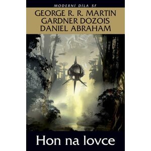 Hon na lovce - Daniel Abraham