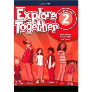 Explore Together 2 Workbook (CZEch Edition) - Nina Lauder