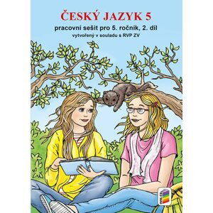 Český jazyk 5 - Pracovní sešit pro 5. ročník, 2. díl (nová řada)