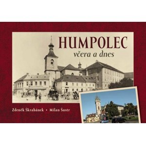 Humpolec včera a dnes - Zdeněk Škrabánek