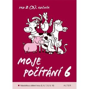 Moje počítání 6 pro 2(3). ročník ZŠ - Marie Gebelová