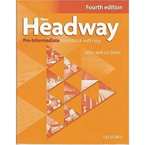 New Headway Fourth Edition Pre-intermediate Workbook with Key - John Soars