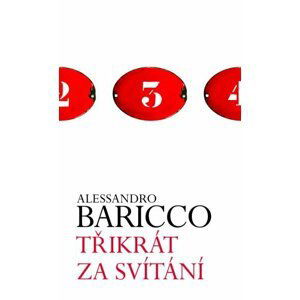 Třikrát za svítání - Alessandro Baricco