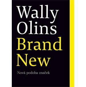 Brand New - Nová podoba značek - Wally Olins