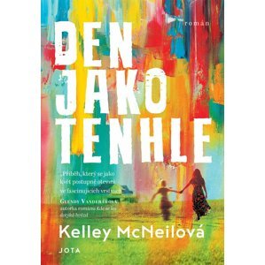 Den jako tenhle - Kelley McNeil