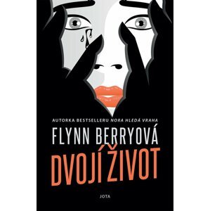 Dvojí život - Flynn Berryová