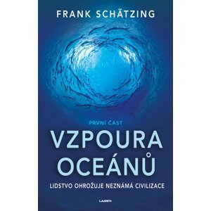 Vzpoura oceánů (1. část) - Frank Schätzing