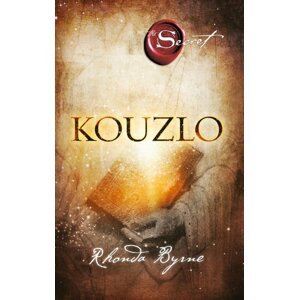 Kouzlo - Rhonda Byrne