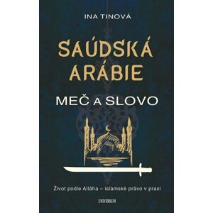 Saúdská Arábie: Meč a slovo