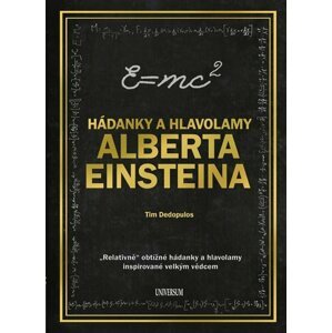 Hádanky a hlavolamy Alberta Einsteina - Tim Dedopulos