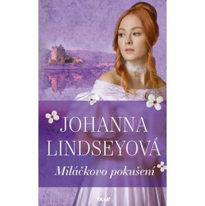 Miláčkovo pokušení - Johanna Lindsey