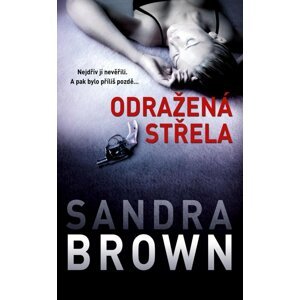 Odražená střela - Sandra Brown