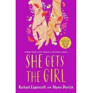 She Gets the Girl - Rachael Lippincottová