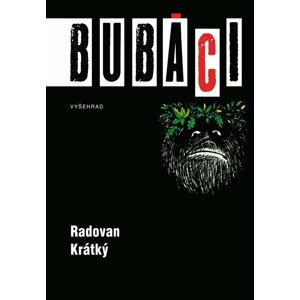 Bubáci aneb malý přírodopis duchů, přízraků a strašidel - Radovan Krátký