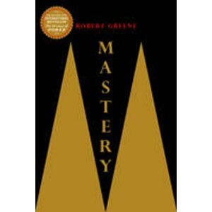 Mastery - Robert Greene