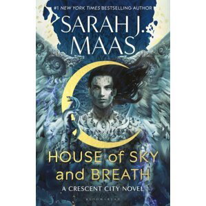 House of Sky and Breath - Sarah Janet Maas