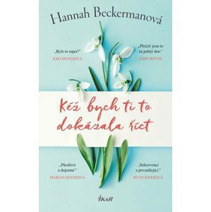 Kéž bych ti to dokázala říct - Hannah Beckerman