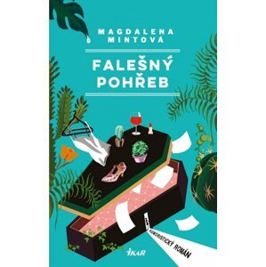 Falešný pohřeb - Magdalena Mintová