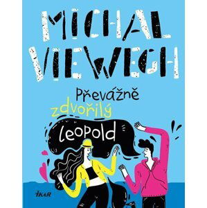 Převážně zdvořilý Leopold - Michal Viewegh