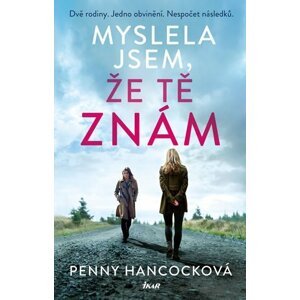 Myslela jsem, že tě znám - Penny Hancocková