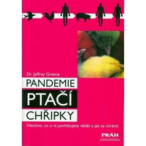 Pandemie ptačí chřipky - Jeffrey Greene