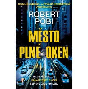 Město plné oken - Robert Pobi