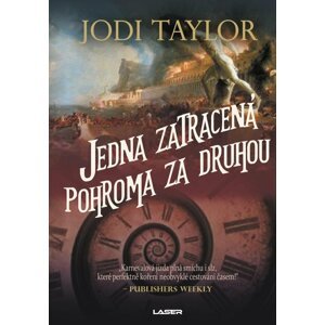 Jedna zatracená pohroma za druhou - Jodi Taylor