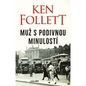 Muž s podivnou minulostí - Ken Follett