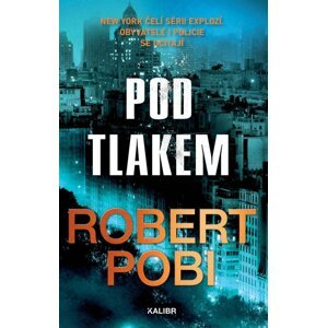 Pod tlakem - Robert Pobi