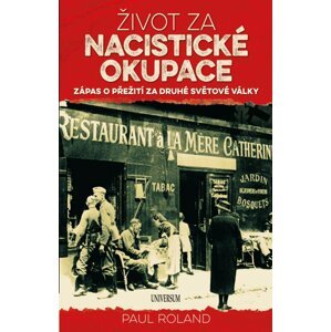 Život za nacistické okupace - Paul Roland