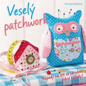 Veselý patchwork - Christa Rolf