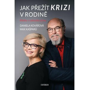 Jak přežít krizi v rodině - Max Kašparů