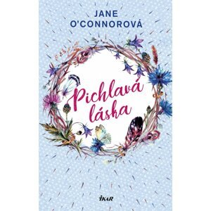 Pichlavá láska - Jane O´Connorová