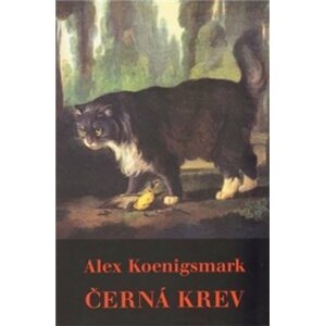 Černá krev - 7CD - Alex Koenigsmark