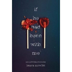 If He Had Been with Me - Laura Nowlin