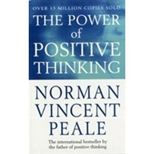 The Power Of Positive Thinking - Vincent Norman Peale