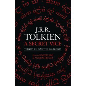 A Secret Vice : Tolkien on Invented Languages - John Ronald Reuel Tolkien