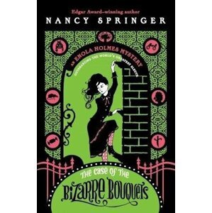 Enola Holmes 3: The Case of the Bizarre Bouquets - Nancy Springerová