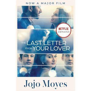 The Last Letter from Your Lover. Movie Tie-In - Jojo Moyes
