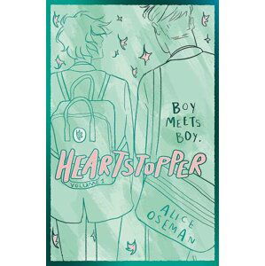 Heartstopper Volume 1: The bestselling graphic novel, now on Netflix! - Alice Oseman