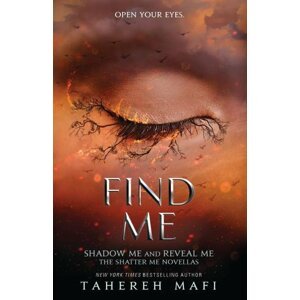 Find Me - Tahereh Mafi