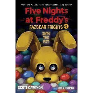 Five Nights at Freddy´s: Fazbear Frights 1 - Into the Pit - Scott Cawthon