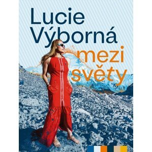 Mezi světy - Lucie Výborná